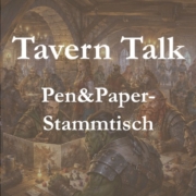Tavern-Talk – Pen&Paper Stammtisch | Session Zero